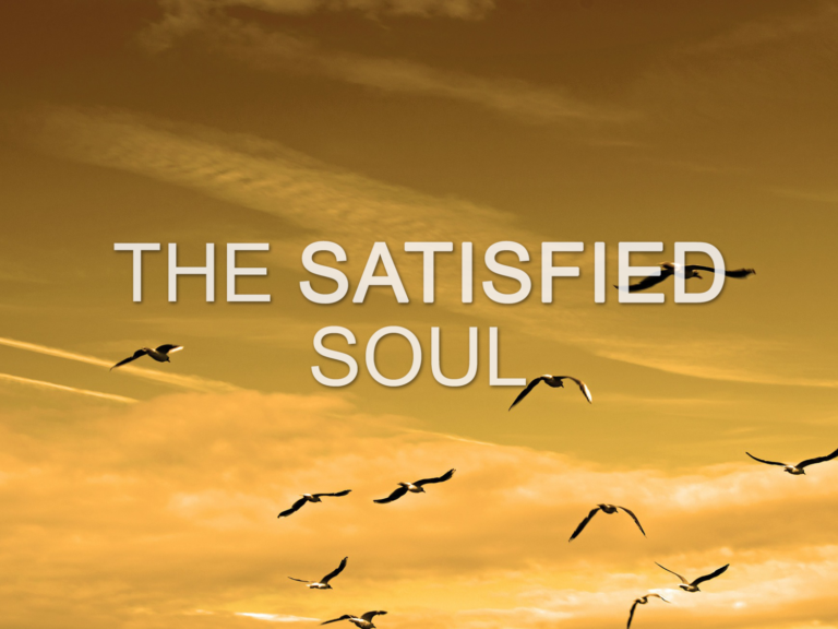 Soul Satisfaction in Mission!