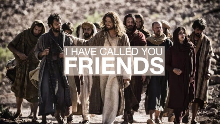 I Have Called You Friends!