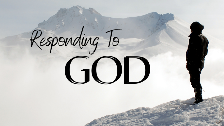 Our Response to God’s Goodness!