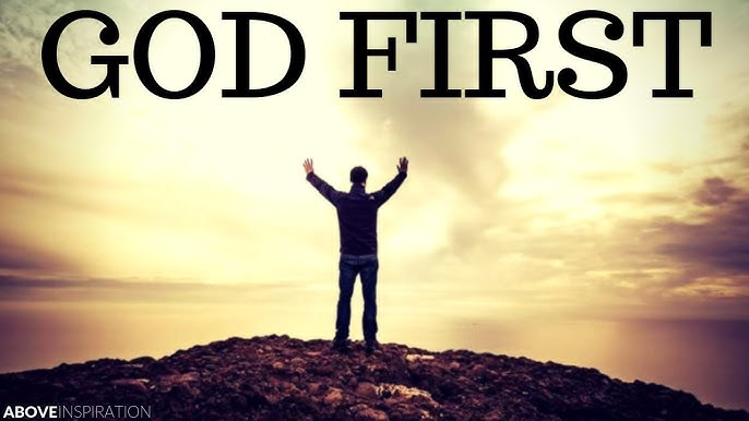 Putting God First!